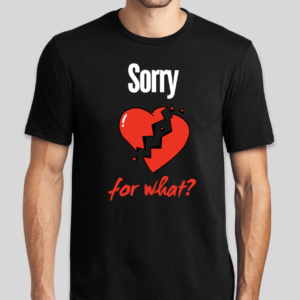 The Sorry For What t-shirt features an unapologetic phrase presented in a way that only BHS can achieve. The slim BHS logo is applied to the back of the t-shirt.